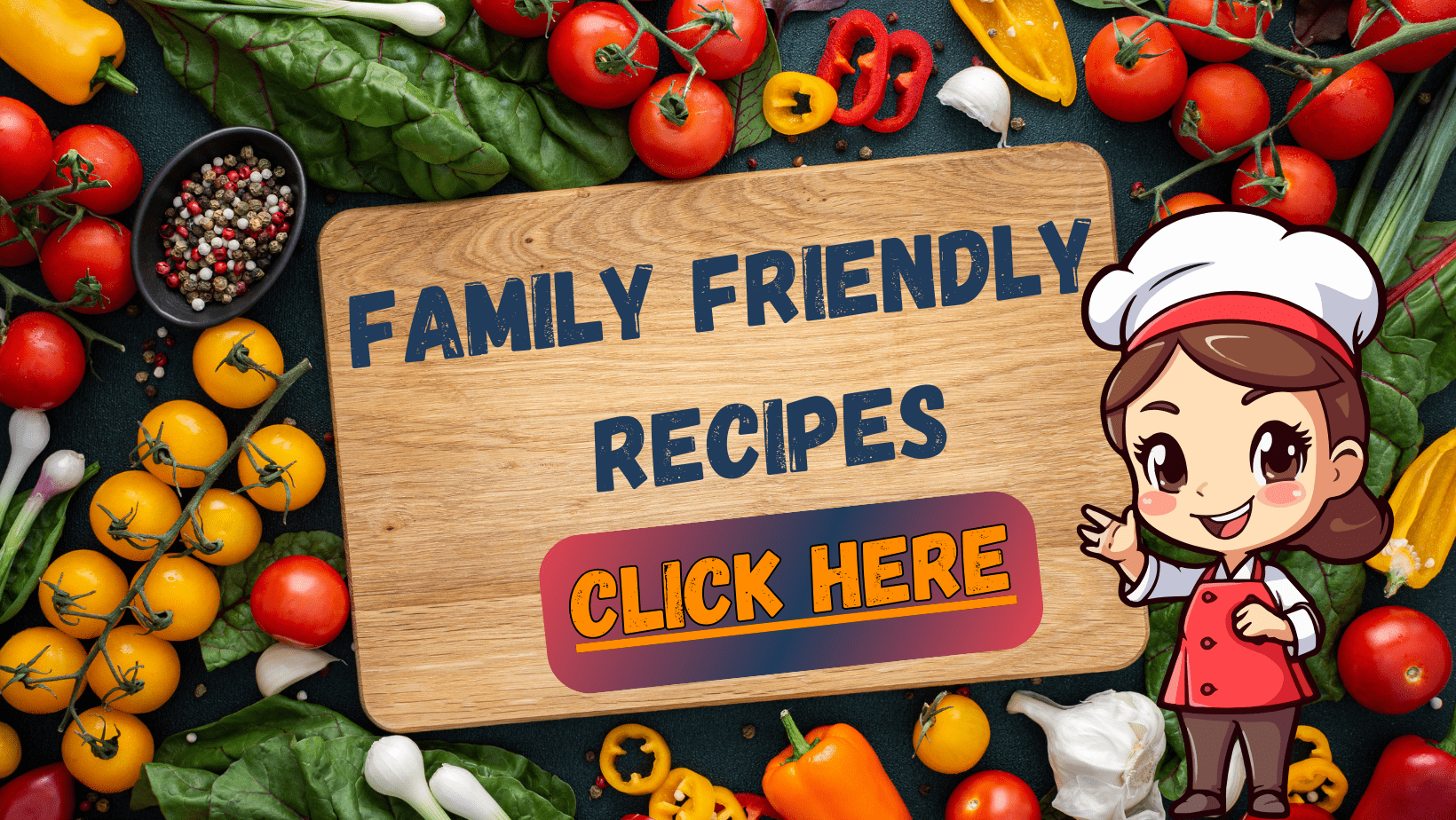 Family Friendly Recipes